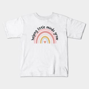 Helping Little Minds Grow Kids T-Shirt